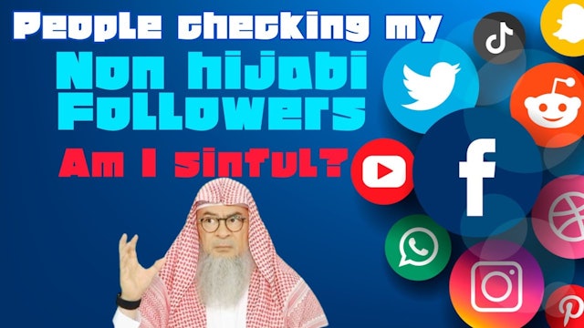 Am I Sinful If Someone Looks At My Followers Profiles Without Hijab?