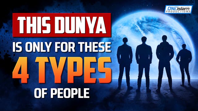 This Dunya Is Only For These 4 Types ...