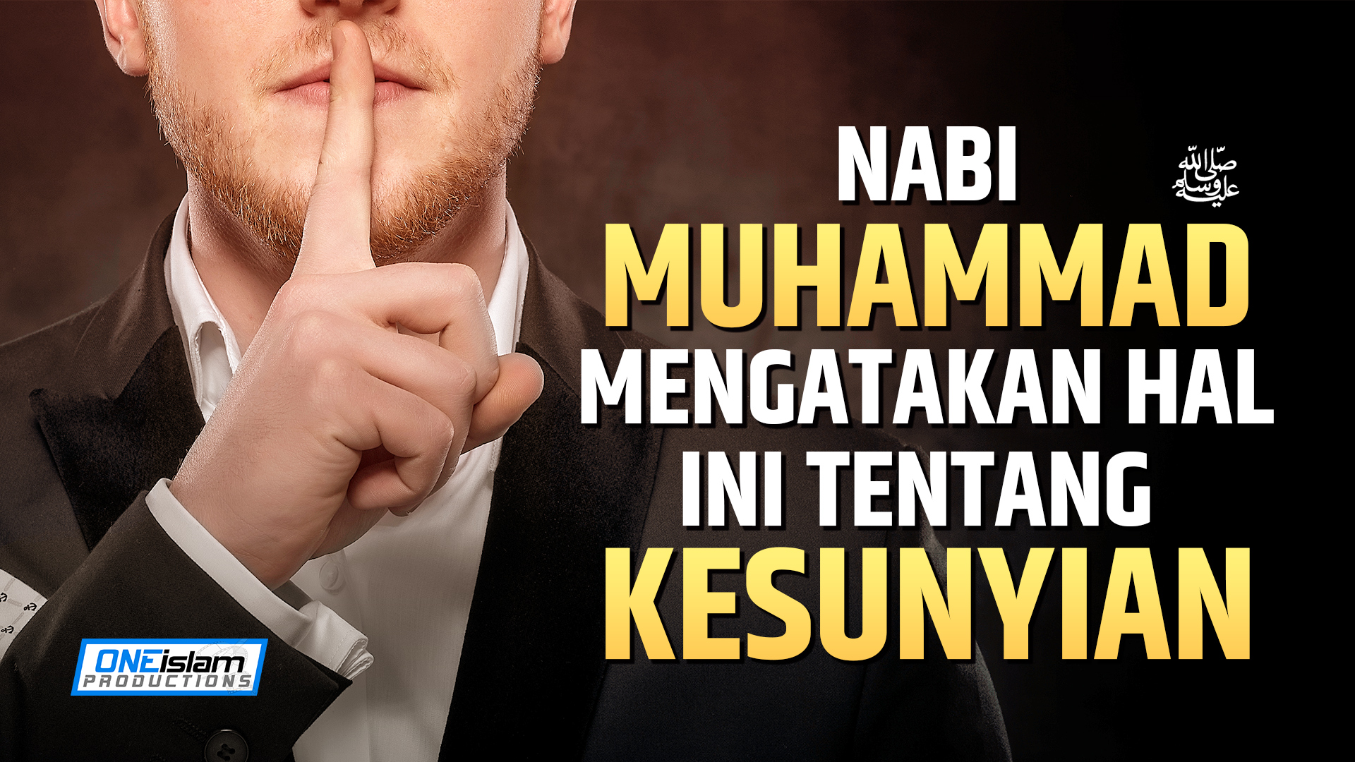 NABI MUHAMMAD (SAW) MENGATAKAN HAL INI TENTANG KESUNYIAN