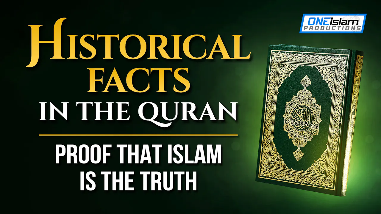 Historical Facts In The Quran - Proof That Islam Is The Truth - One ...
