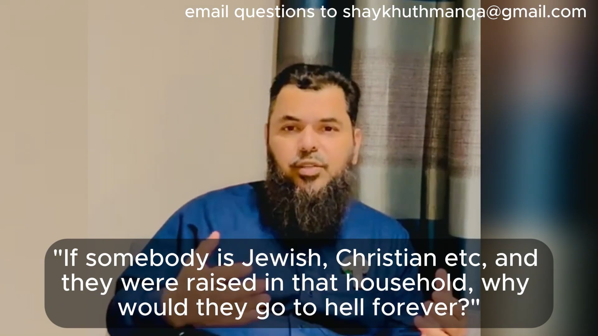 Why would a non-Muslim go to hell forever, if they were raised in that household