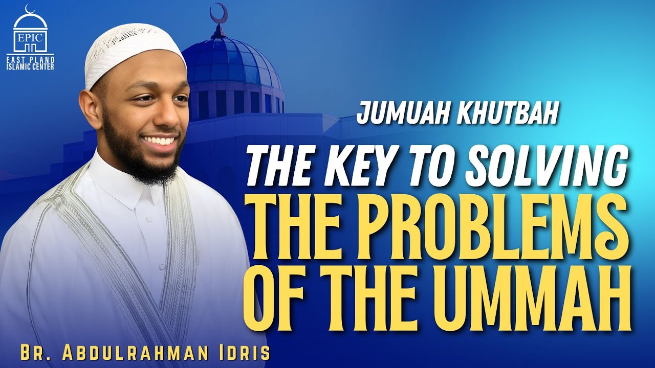 The Key To Solving The Problems Of the Ummah