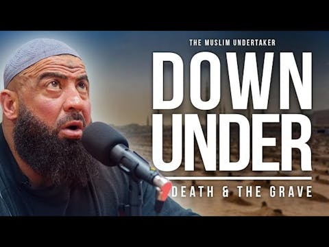 Muslim Undertaker DEATH & THE GRAVE D...