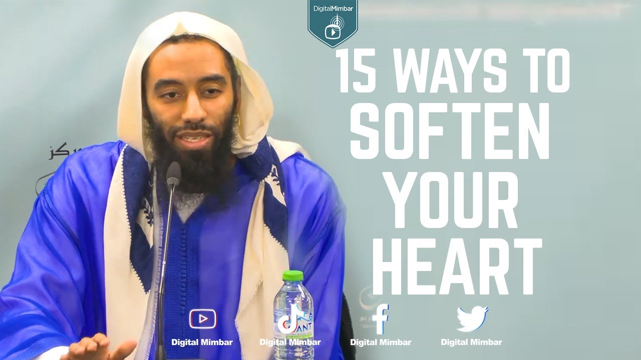 15 Ways to Soften Your Heart - Abu Taymiyyah