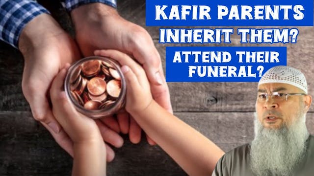 Can I inherit my kafir parents & can ...