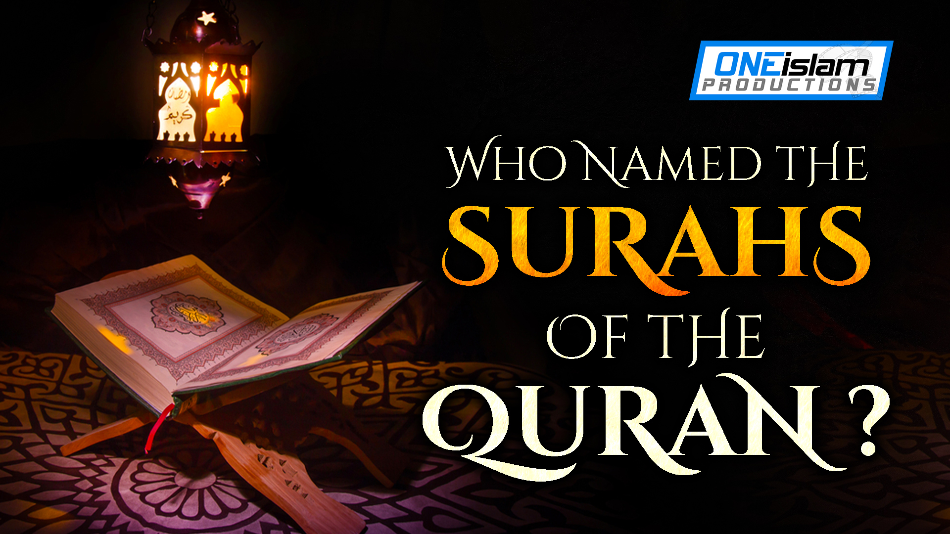 WH0 NAMED THE SURAHS OF THE QURAN?