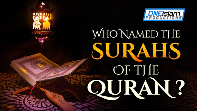 WH0 NAMED THE SURAHS OF THE QURAN?