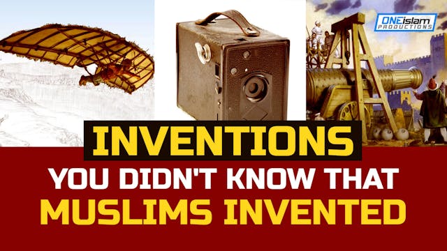 INVENTIONS YOU DIDN'T KNOW THAT MUSLI...