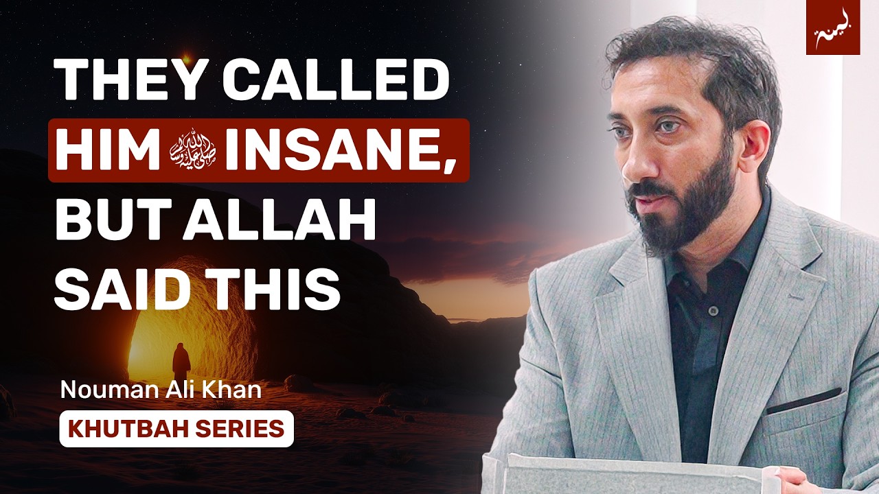 How Allah Motivated the Prophet ﷺ  Khutbah by Nouman Ali Khan