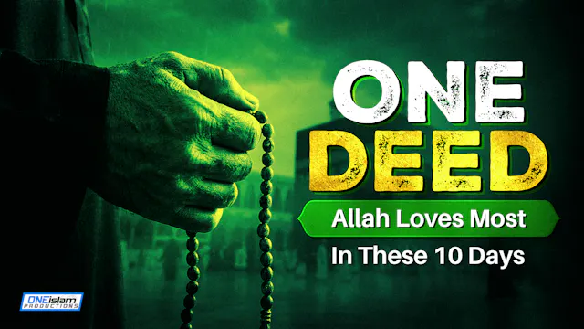 The One Deed Allah Loves Most In Thes...