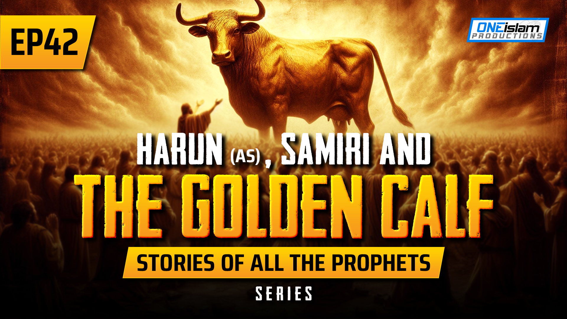 EP 42 | Harun (AS), Samiri & The Golden Calf