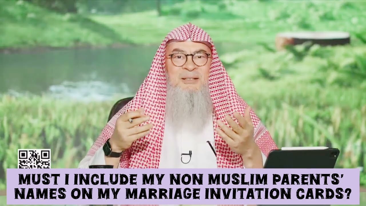 Must I include my non muslim parents' names on my marriage invitation card 
