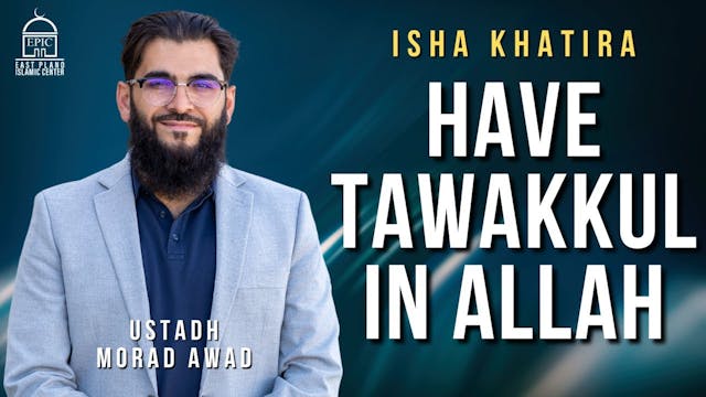 Have Tawakkul in Allah!