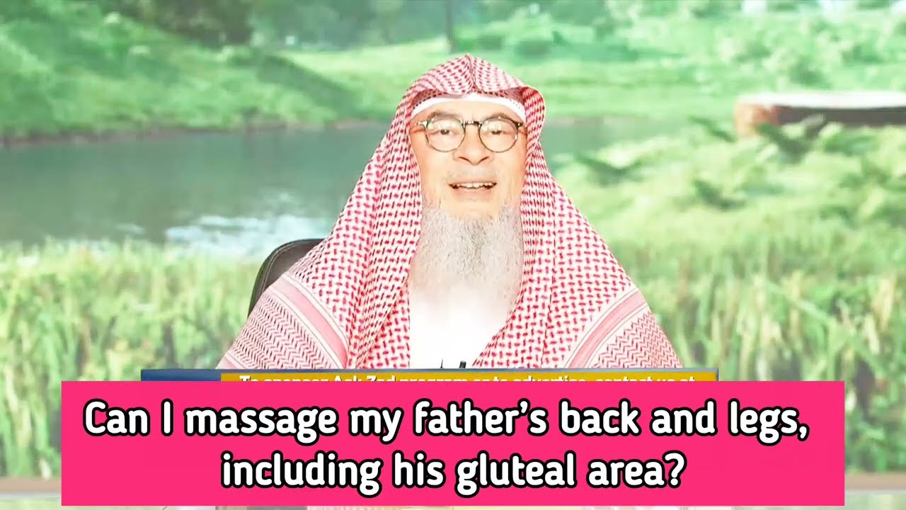 Can I Massage My Father's Back & Legs, Including His Gluteal Area?