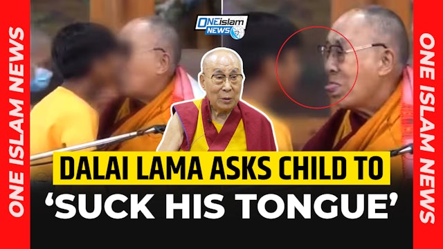 DALAI LAMA ASKS CHILD TO ‘SUCK HIS TONGUE’