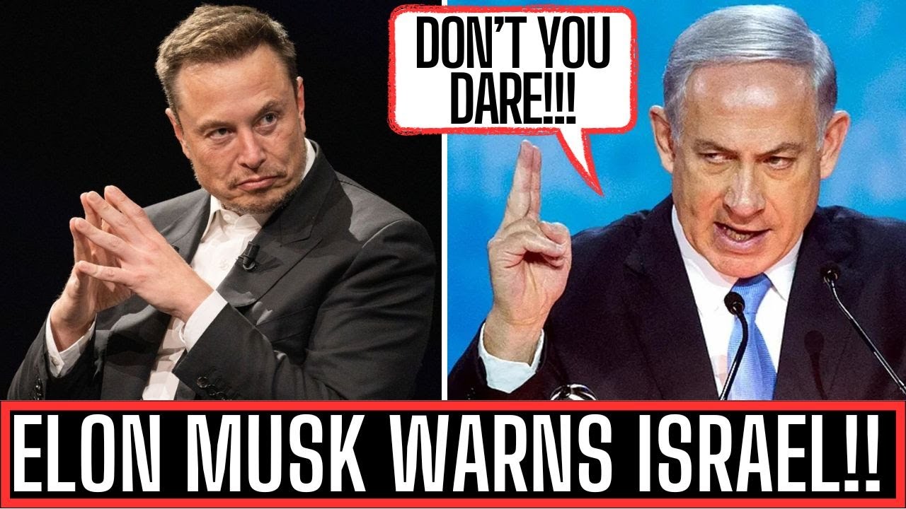 ELON MUSK SLAMS ISRAEL