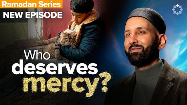 EP1 | How Merciful Is The Most Mercif...