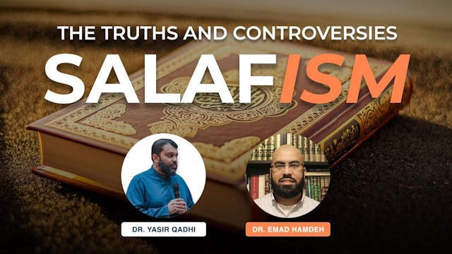 Salafism The Truths & Controversies Y...