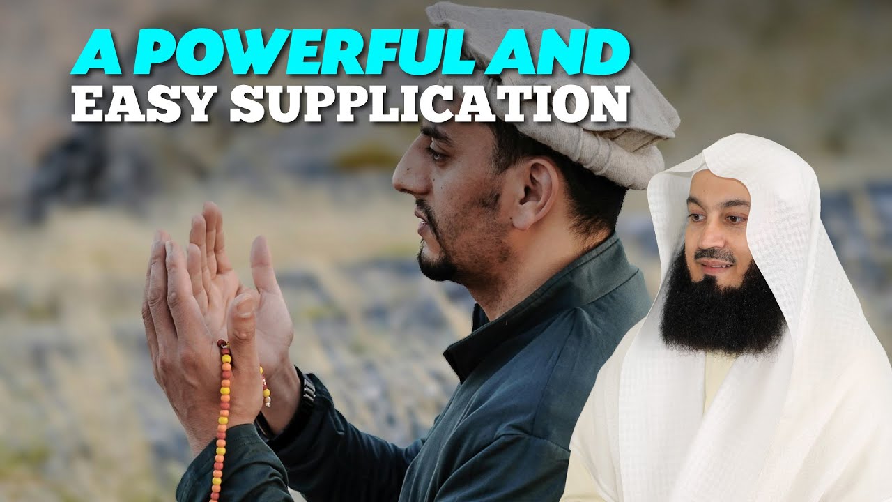 A Powerful And Easy Supplication - Mufti Menk