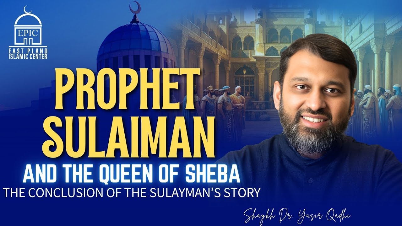 Prophet Sulaiman and the Queen of Sheba - The Conclusion of the story   