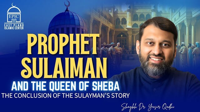 Prophet Sulaiman and the Queen of She...