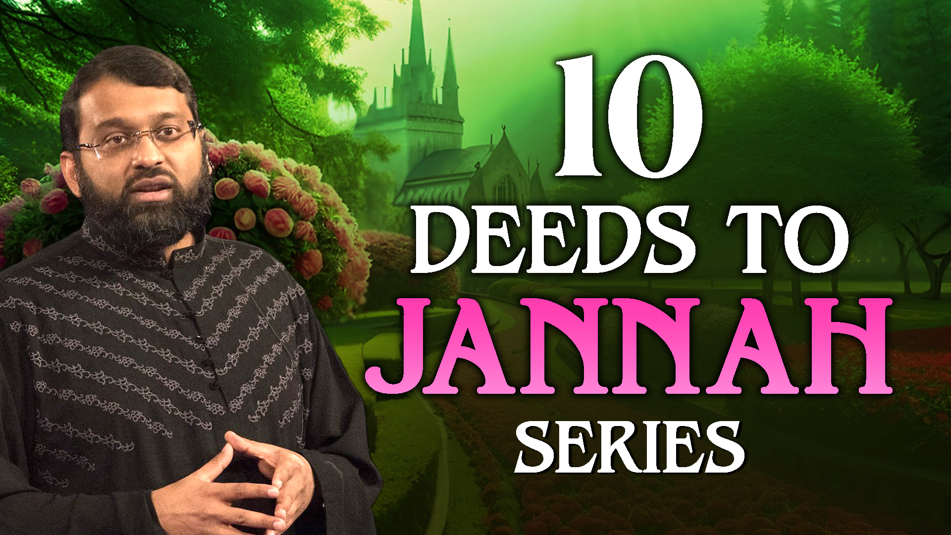 10 Deeds To Jannah Series
