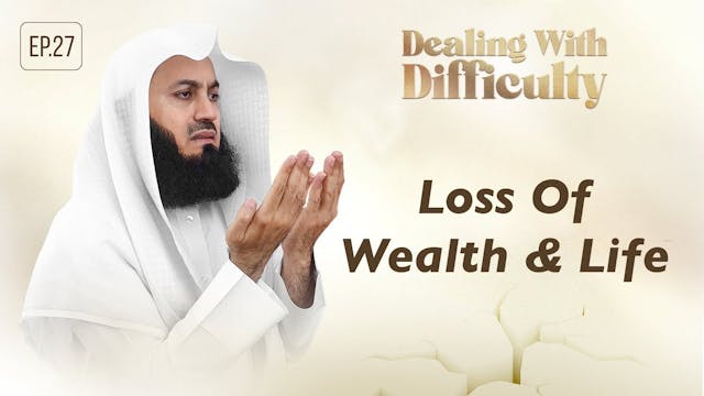 Loss Of Wealth & Life - Dealing with ...