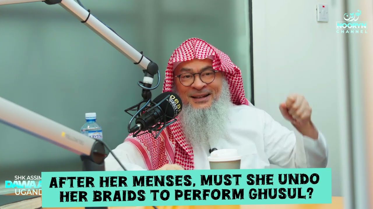 Must I Undo My Braids When Doing Ghusl After Menses (Any Major Impurity)?