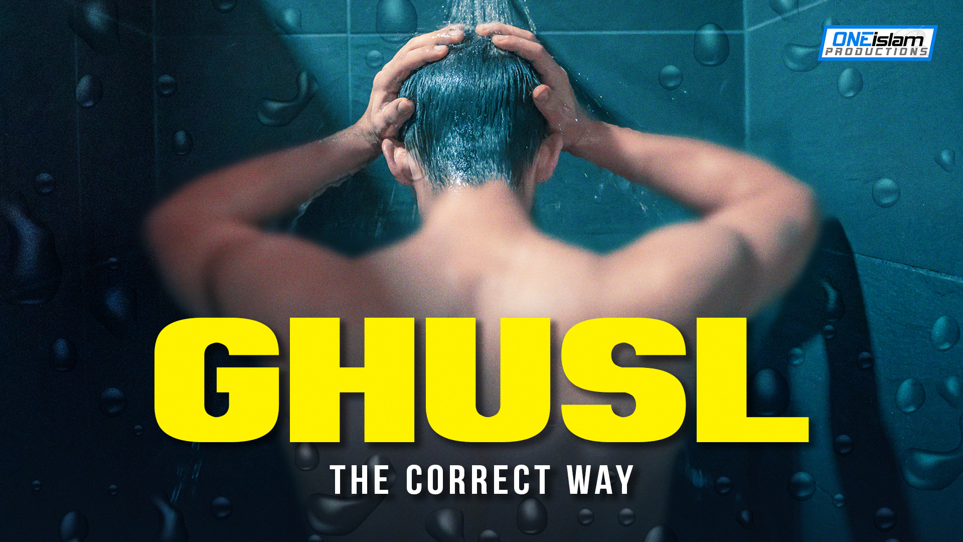 The Correct Way Of Doing The Ghusl