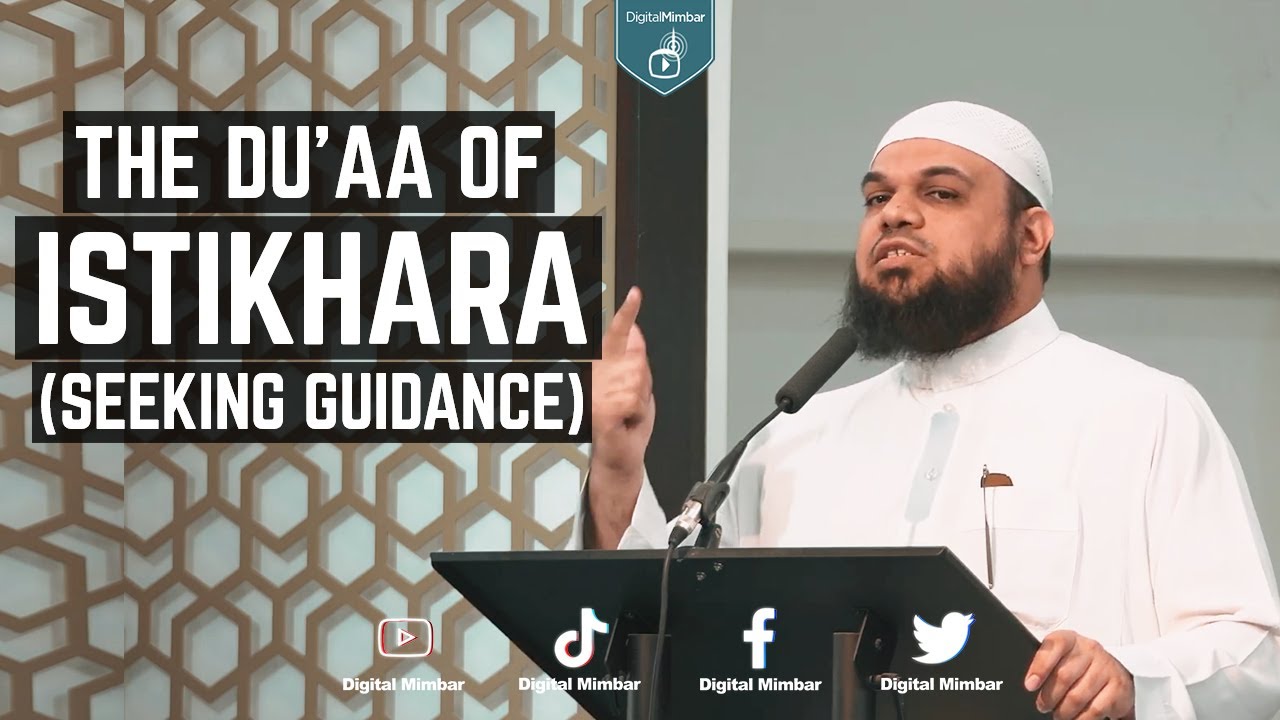 The Du'aa Of Istikhara (Seeking Guidance)
