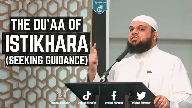The Du'aa Of Istikhara (Seeking Guida...