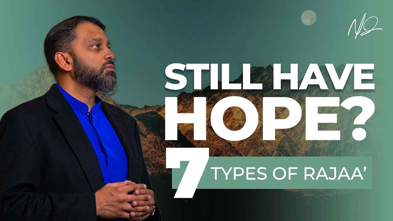 Do You Still Have Hope in Allah - Shaykh Dr. Yasir Qadhi