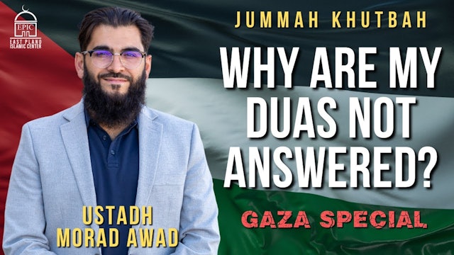 Why are my Duas not answered GAZA SPECIAL