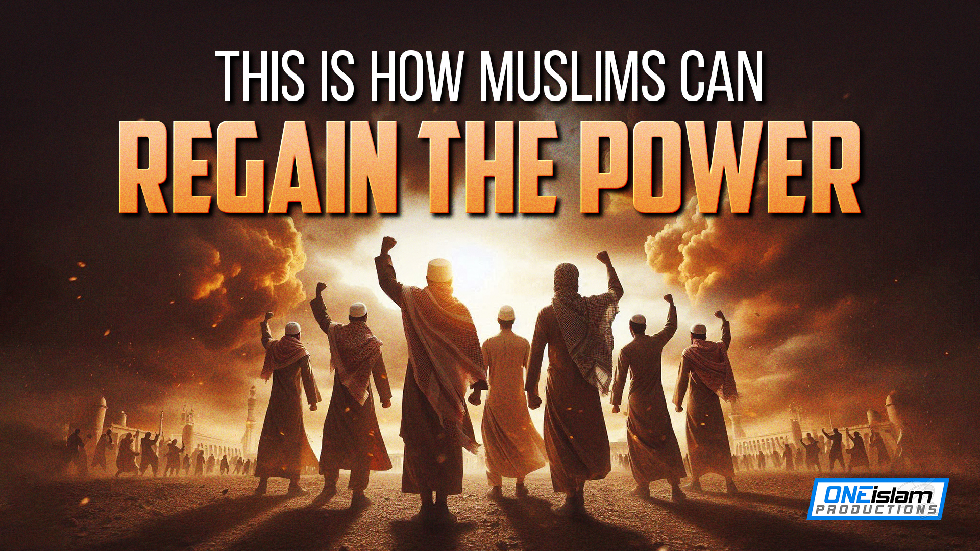This Is How Muslims Can Regain The Power In Society 