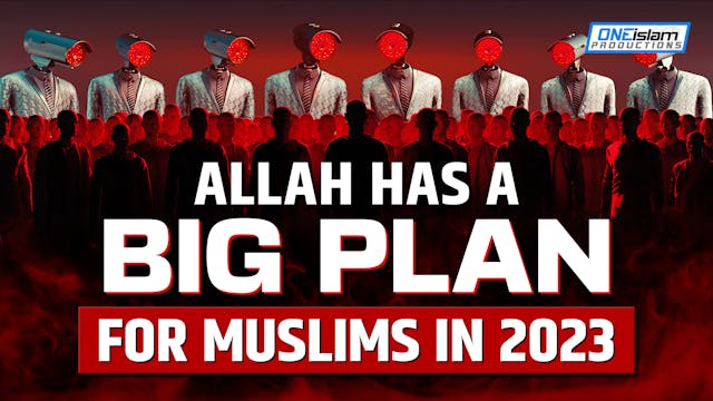 ALLAH HAS A BIG PLAN FOR MUSLIMS IN 2...