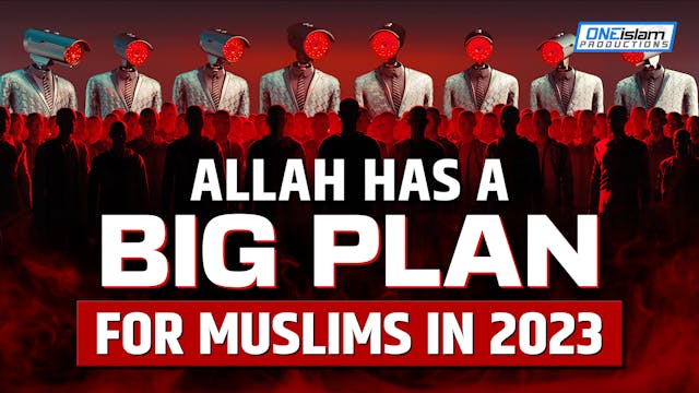 ALLAH HAS A BIG PLAN FOR MUSLIMS IN 2...