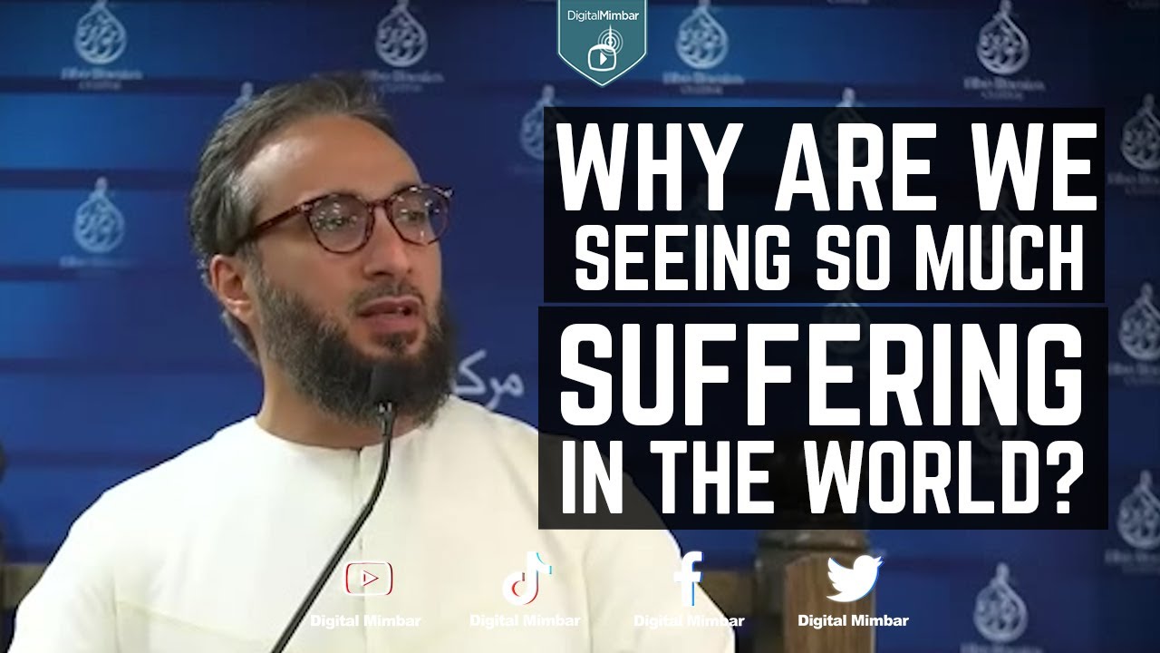 Why are we seeing so much suffering in the world  - Moutasem al Hameed