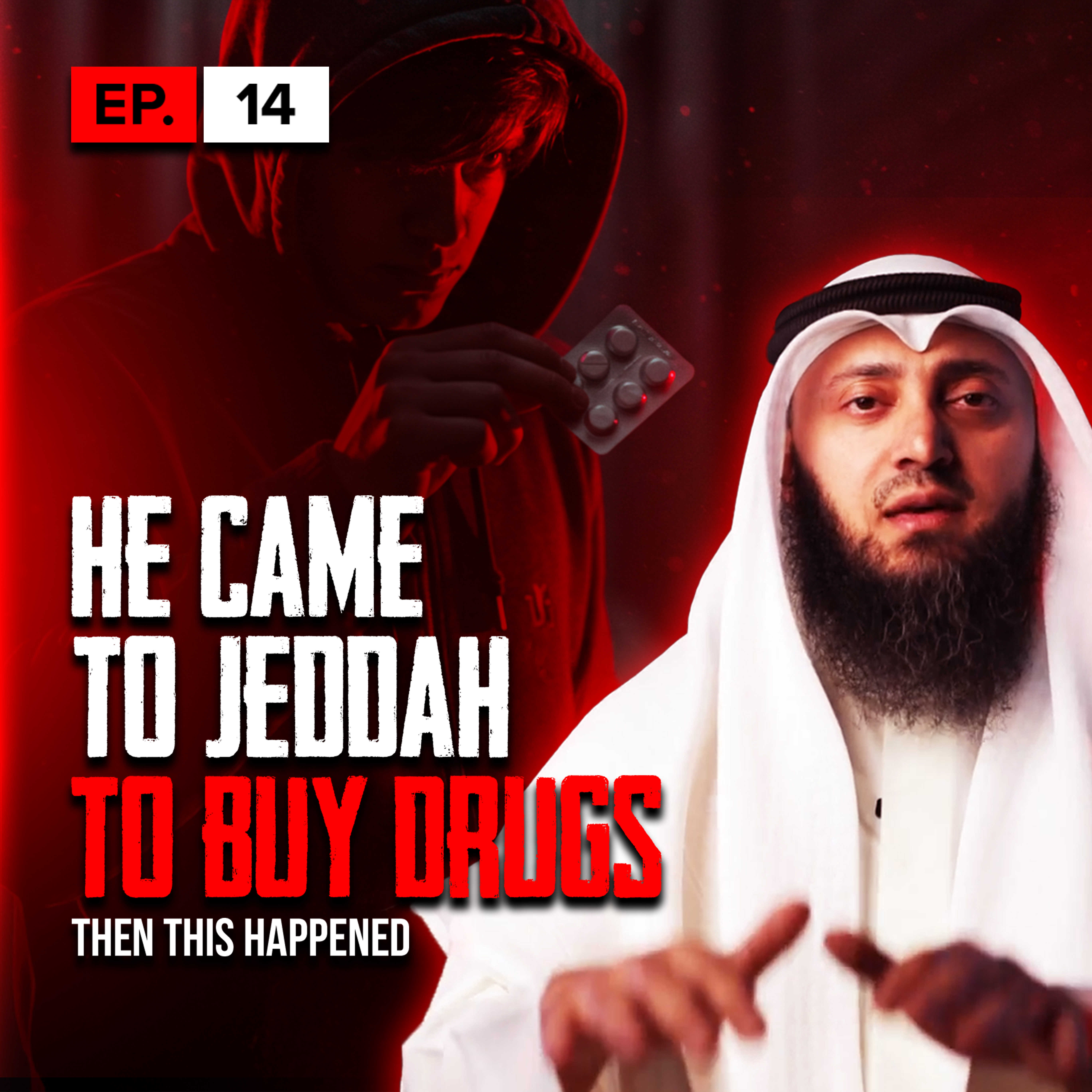 He Came To Jeddah To Buy Drugs Then This Happened | S1 | EP14