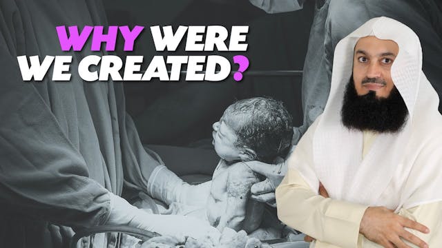 Why We Were Created  Mufti Menk