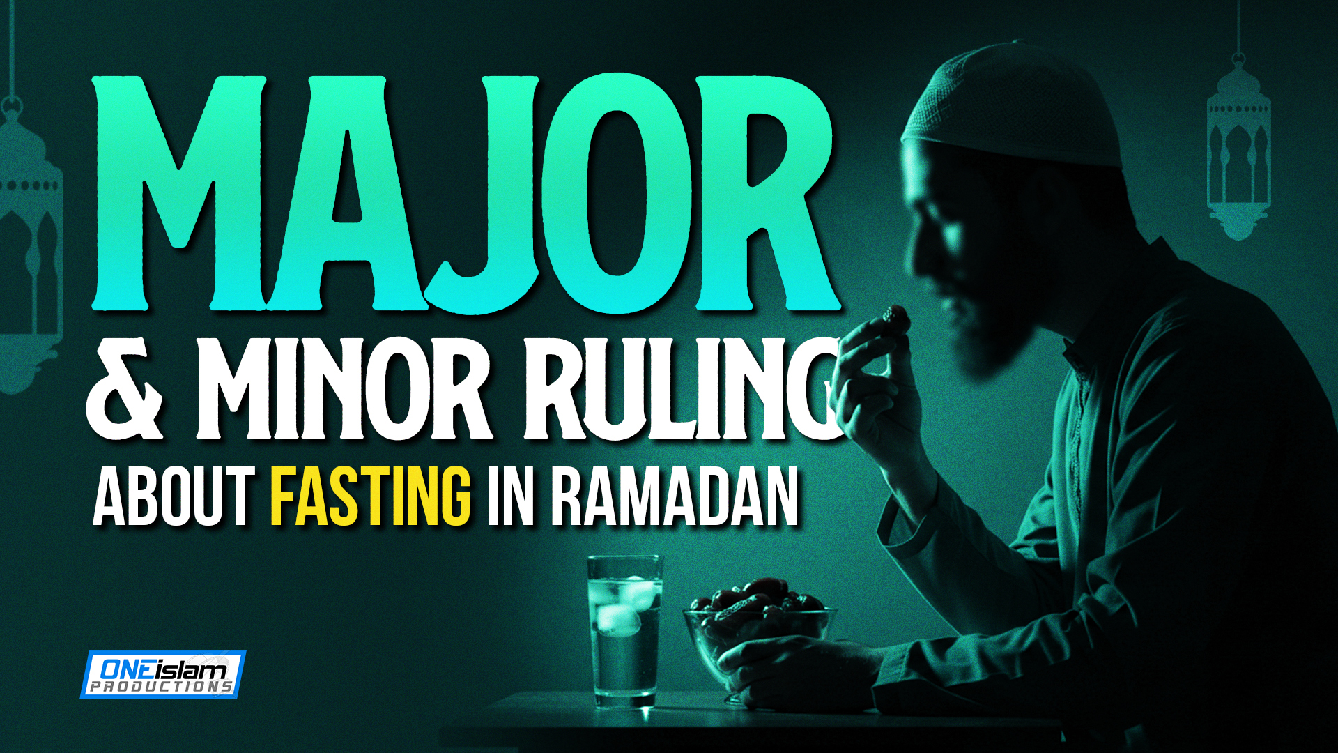 Every Major & Minor Ruling About Fasting In Ramadan