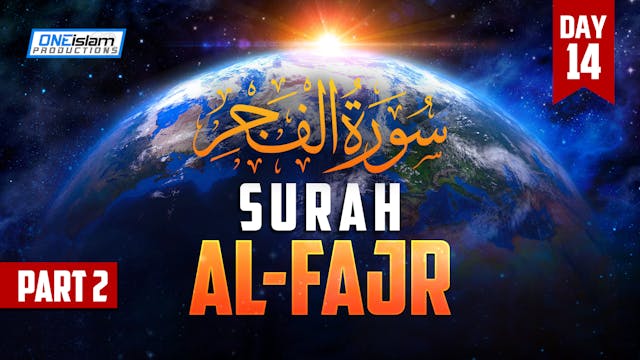 Surah Al-Fajr - Part 2 - Day 14