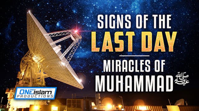 SIGNS OF THE LAST DAY | MIRACLES OF M...