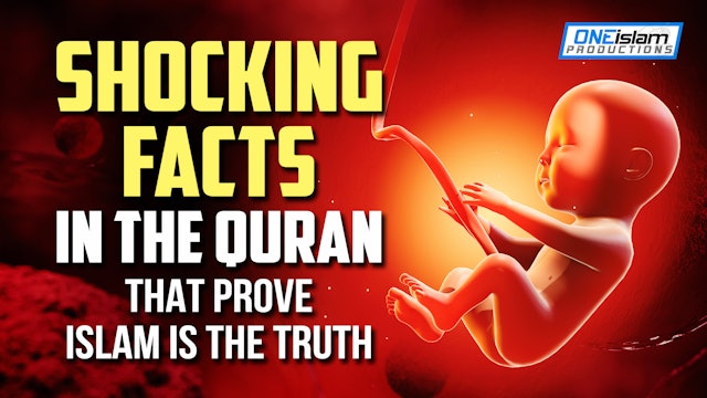 SHOCKING FACTS IN THE QURAN THAT PROVE ISLAM IS THE TRUTH