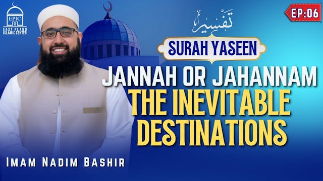 Jannah Or Jahannam - The Inevitable D...