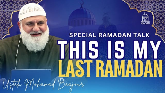 This Is My Last Ramadan - Ramadan Spe...