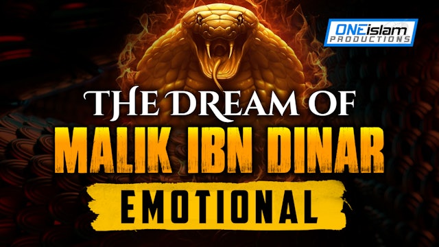 (EMOTIONAL) The Dream Of Malik Ibn Dinar