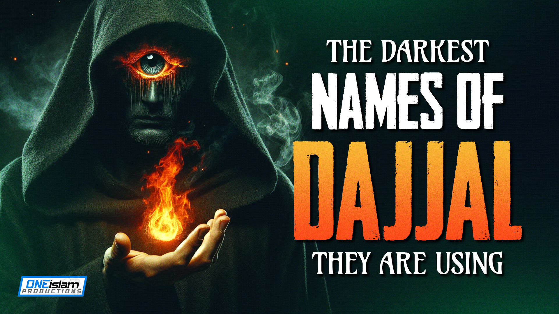 THE DARKEST NAMES OF DAJJAL THEY ARE USING