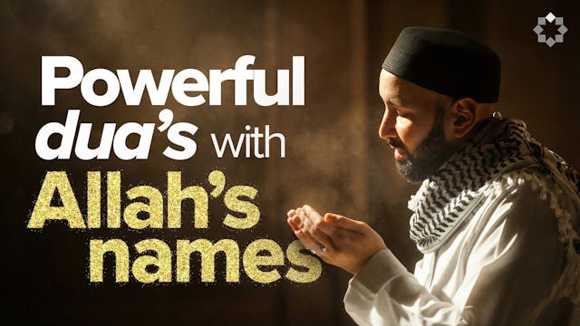 30+ Duas Through Allah's Names For La...