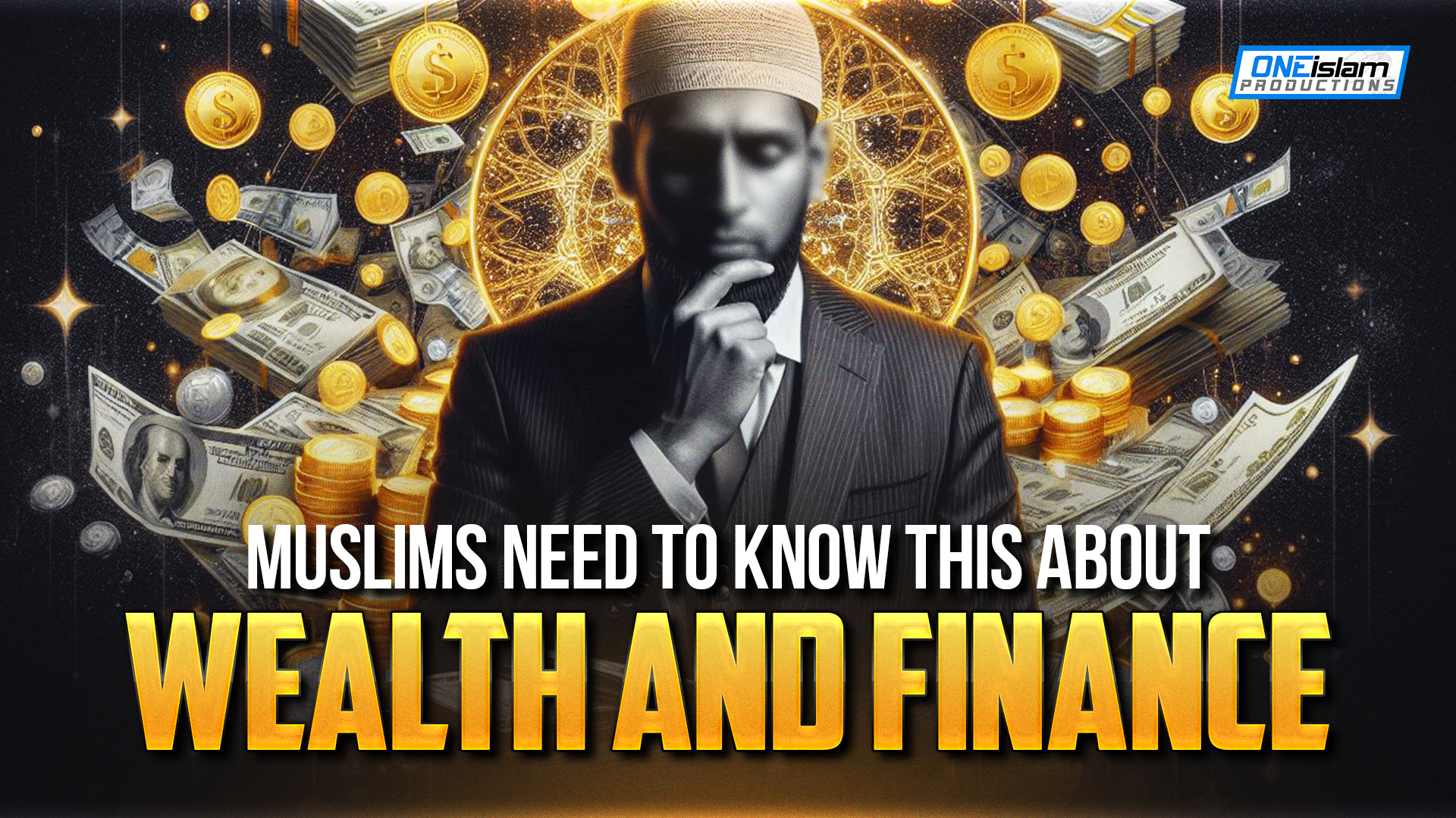 Things Muslims Need To Know About Wealth & Finance
