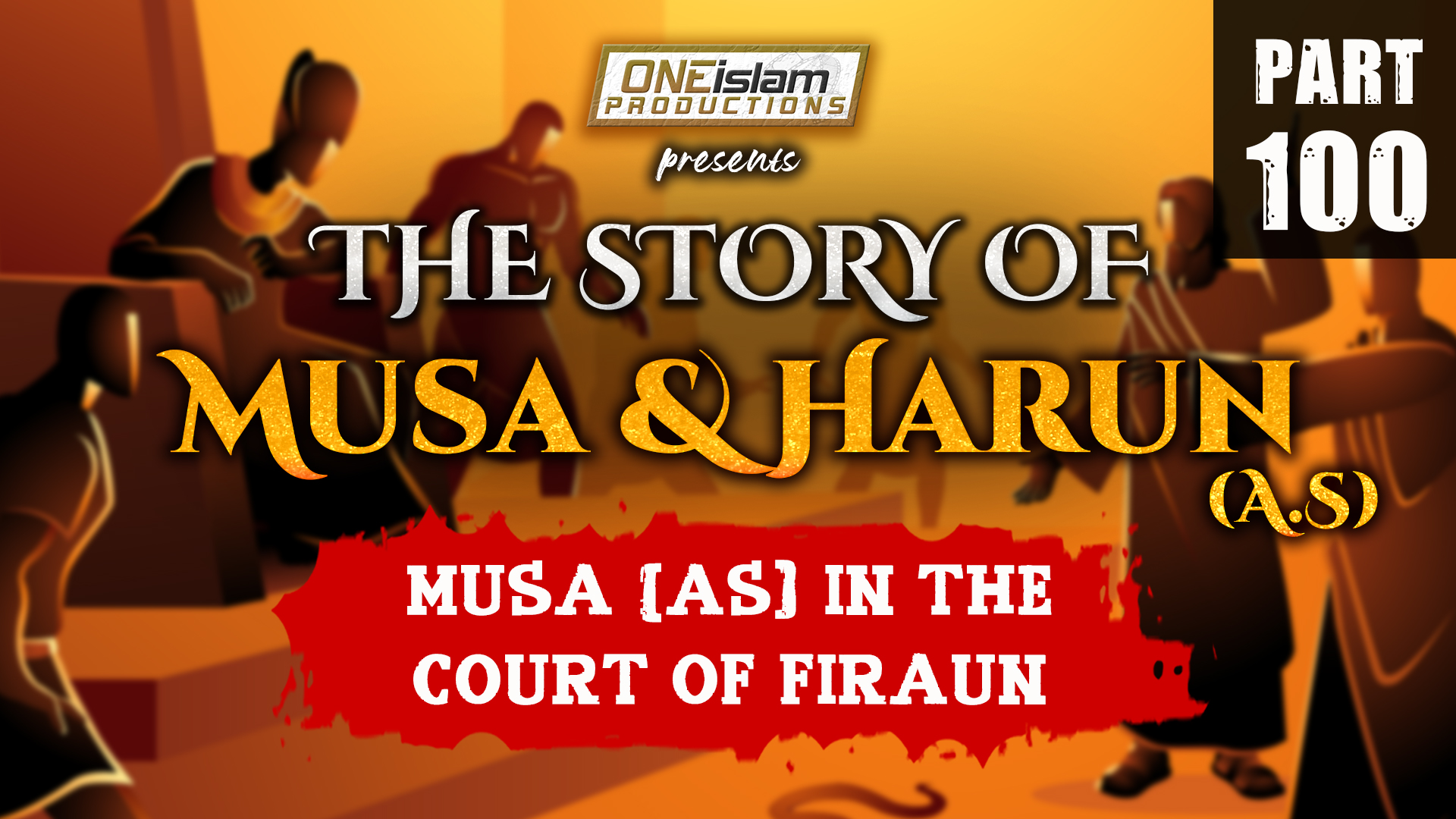 Musa (AS) In The Court Of Firaun | PART 100 - Season 1 - One Islam TV